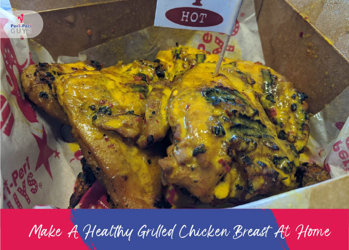 How To Make A Healthy Grilled Chicken Breast At Home
